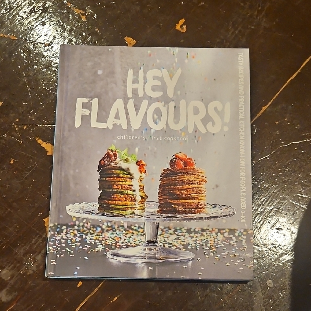Hey Flavours Children's Cookbook